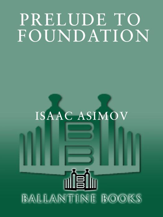 Prelude To Foundation Isaac Asimov