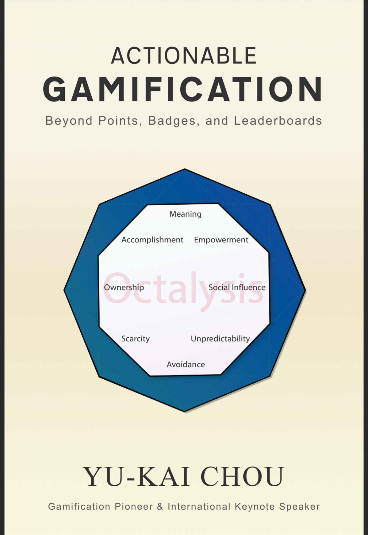 Actionable Gamification Beyond Points Badges And Leaderboards Chou