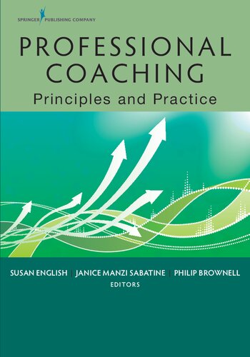 Professional Coaching Principles And Practice Illustrated Janice M Sabatine Editor Philip Brownell Editor Susan English Editor