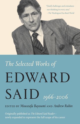 The Selected Works Of Edward Said 1966 2006 Illustrated Edward W Said