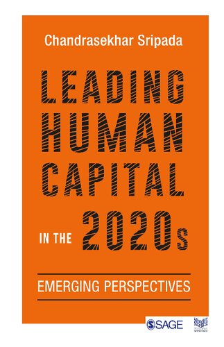 Leading Human Capital In The 2020s 1st Edition Chandrasekhar Sripada