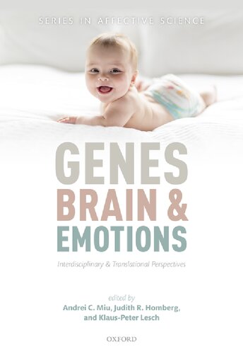 Genes Brains And Emotions Interdisciplinary And Translational Perspectives Andrei C Miu Editor