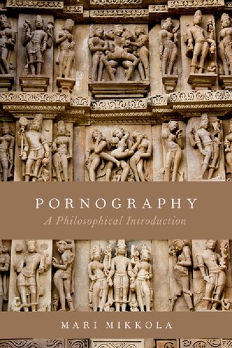 Pornography A Philosophical Introduction Mari Mikkola