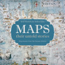 Maps Their Untold Stories Rose Mitchell Andrew Janes