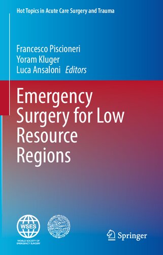 Emergency Surgery For Low Resource Regions Francesco Piscioneri