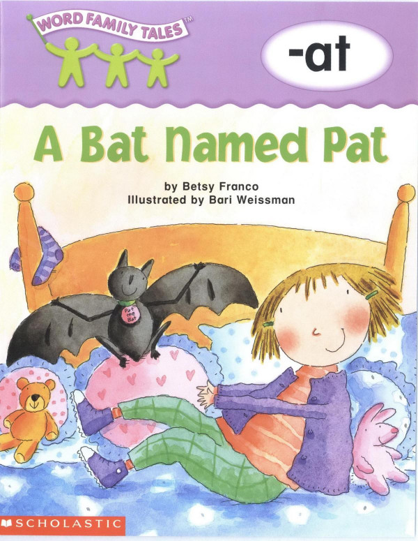 Word Family Tales A Bat Named Pat Betsy Franco