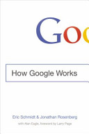 How Google Works Eric Schmidt Jonathan Rosenberg