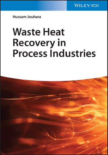 Waste Heat Recovery In Process Industries 1st Edition Jouhara Hussam