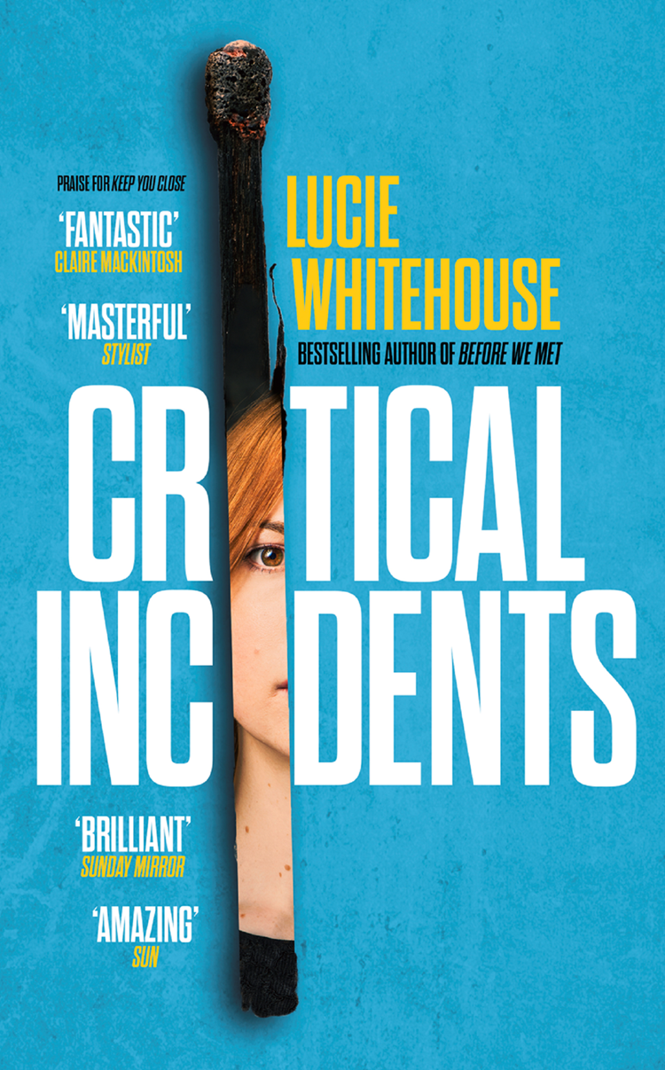 Critical Incidents Lucie Whitehouse