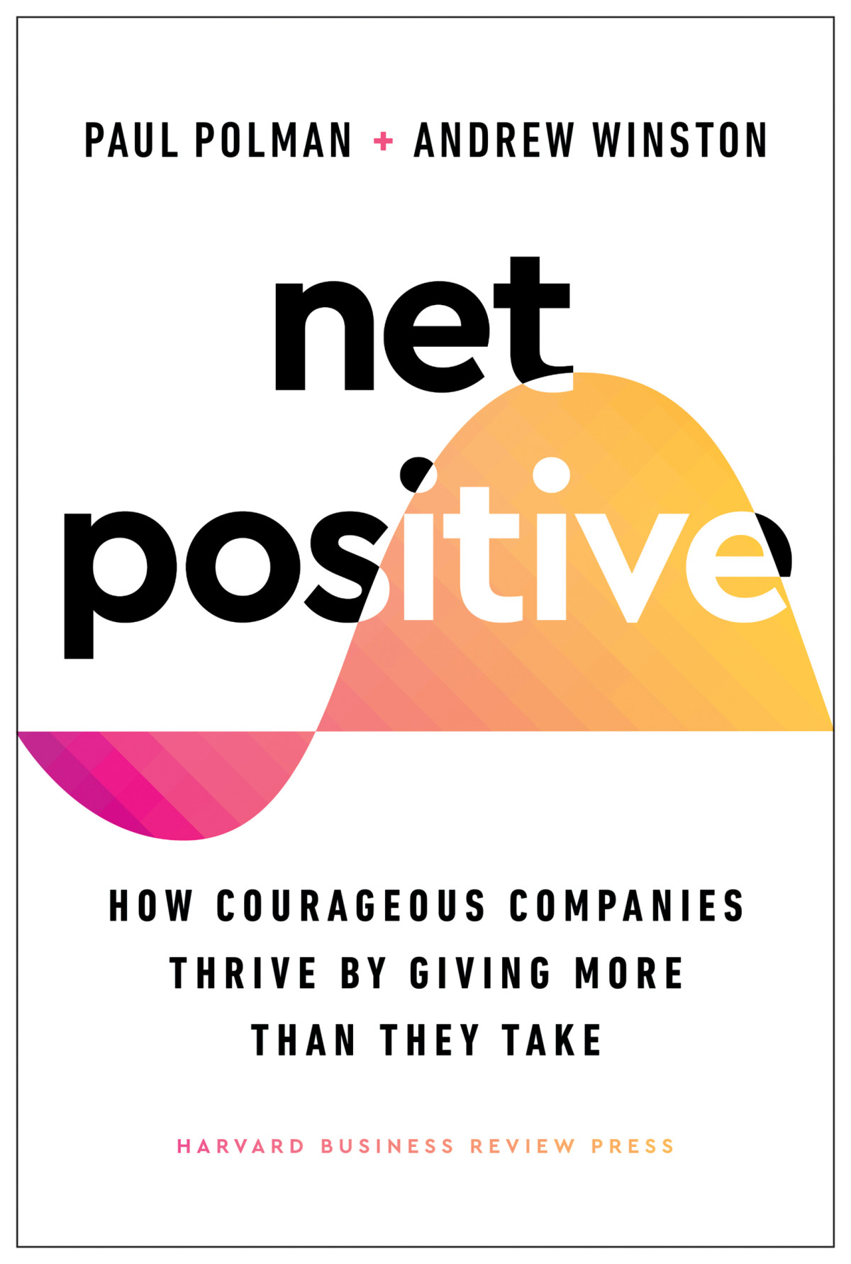 Net Positive Paul Polman
