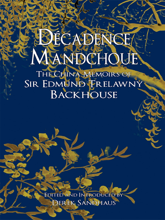 Decadence Mandchoue Edmund Trelawny Backhouse