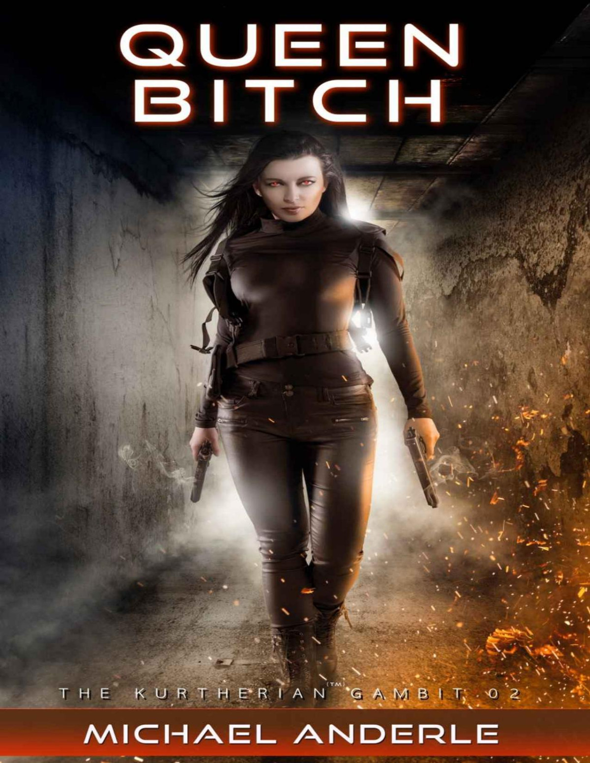 Queen Bitch The Kurtherian Gambit Book 2 Michael Anderle
