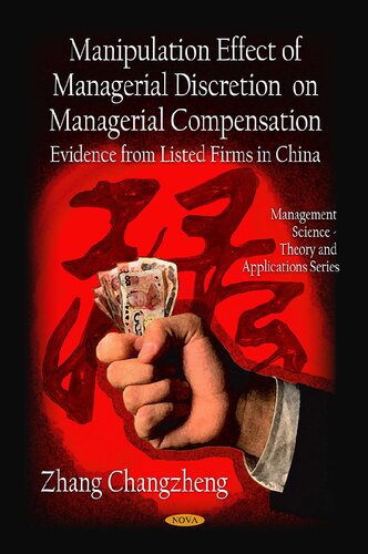 Manipulation Effect Of Managerial Discretion On Managerial Compensation Evidence From Listed Firms In China Uk Ed Zhang Changzheng