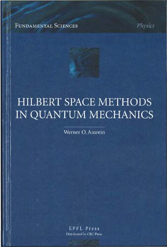 Hilbert Space Methods In Quantum Mechanics Werner O Amrein