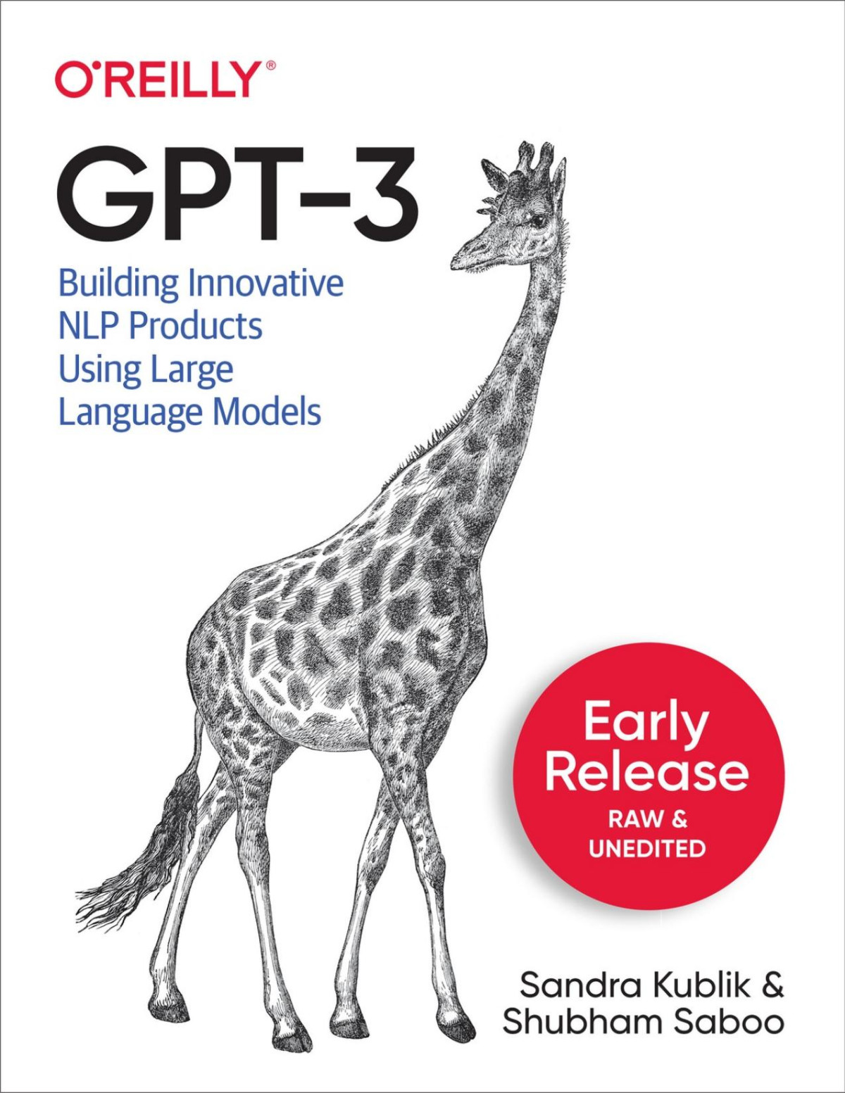 Gpt3 Second Early Release Sandra Kublik Shubham Saboo