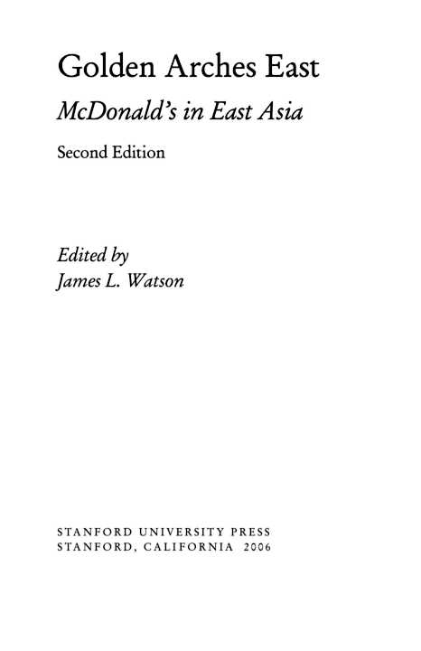 Golden Arches East Mcdonalds In East Asia James L James L Watson Watson Chenjin5com