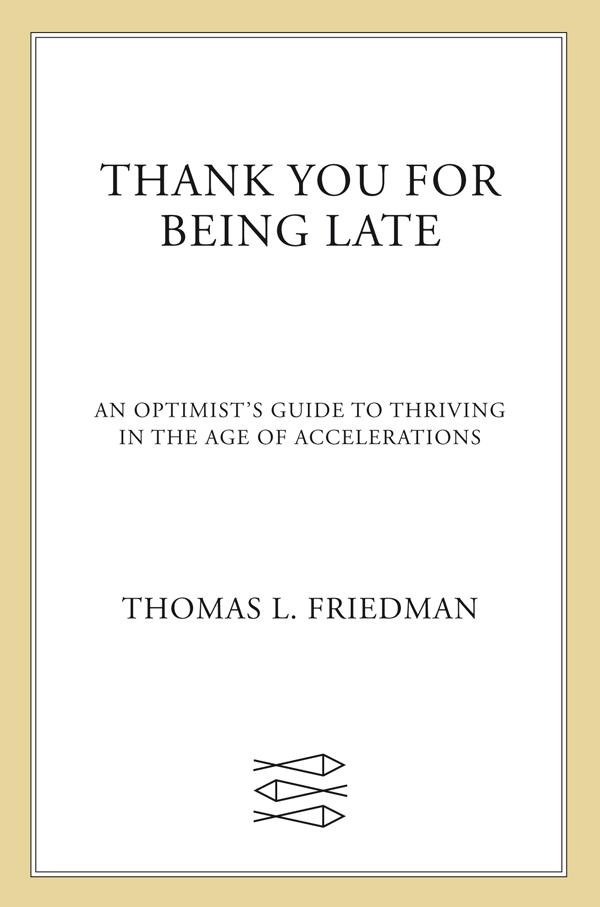 Thank You For Being Late Thomas L Friedman Chenjin5com