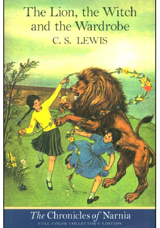 The Lion The Witch And The Wardrobe C S C S Lewis