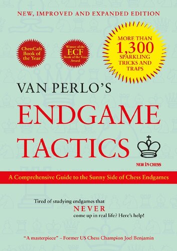 Van Perlos Endgame Tactics A Comprehensive Guide To The Sunny Side Of Chess Endgames New And Expanded Ger Van Perlo