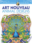 Creative Haven Art Nouveau Animal Designs Coloring Book First Edition First Marty Noble