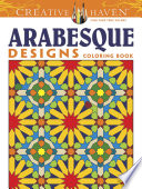 Creative Haven Arabesque Designs Coloring Book Creative Haven Coloring Books First Edition First Crossling