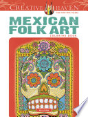 Creative Haven Mexican Folk Art Coloring Book Creative Haven Coloring Books Illustrated Noble