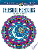 Creative Haven Celestial Mandalas Coloring Book Creative Haven Coloring Books First Edition First Noble