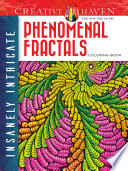 Insanely Intricate Phenomenal Fractals Coloring Book Clr Mary And Javier Agredo