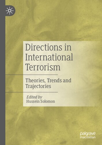 Directions In International Terrorism Theories Trends And Trajectories 1st Edition Hussein Solomon Editor