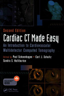 Cardiac Ct Made Easy An Introduction To Cardiovascular Multidetector Computed Tomography 2nd Edition 2nd Edition Paul Schoenhagen