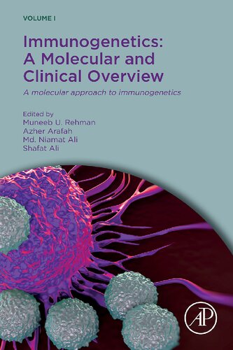 Immunogenetics A Molecular And Clinical Overview A Molecular Approach To Immunogenetics 1st Edition Muneeb U Rehman
