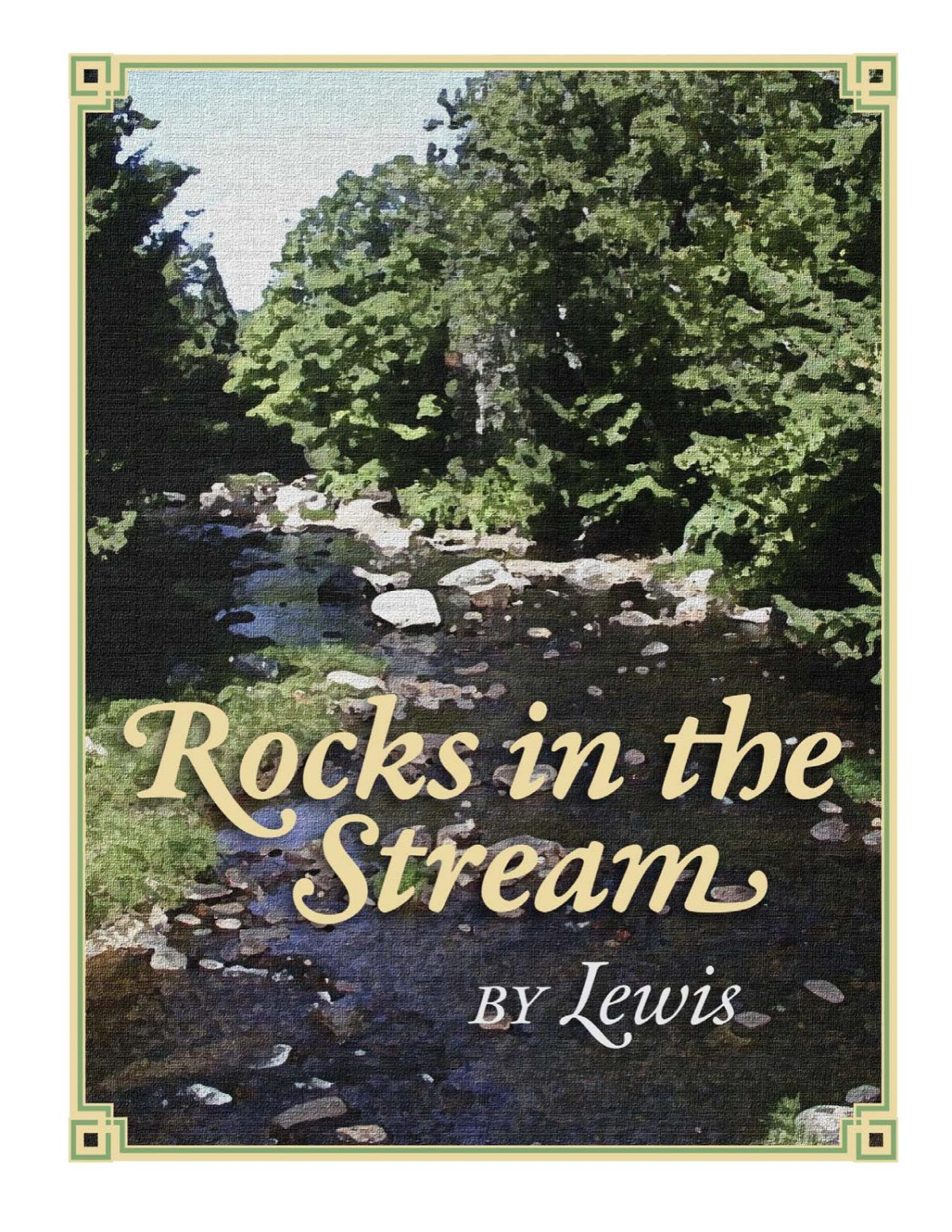 Rocks In The Stream Draft Lewis W Lewis Whelchel Ellen Pickels Editor