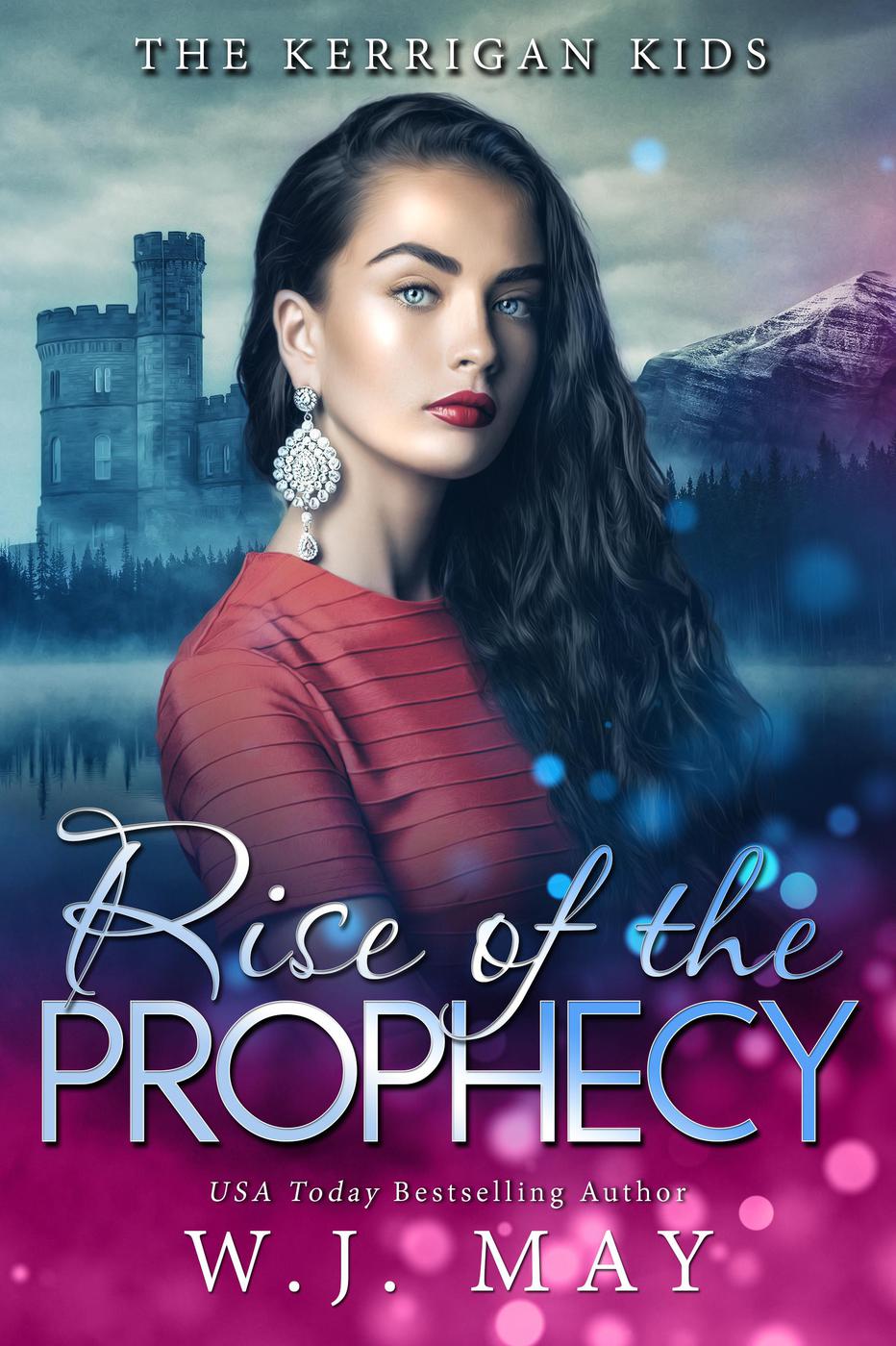 Rise Of The Prophecy W J May
