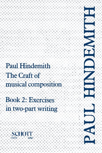 The Craft Of Musical Composition Book 2 Exercises In Twopart Writing 4th Edition Paul Hindemith