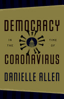 Democracy In The Time Of Coronavirus First Allen Danielle