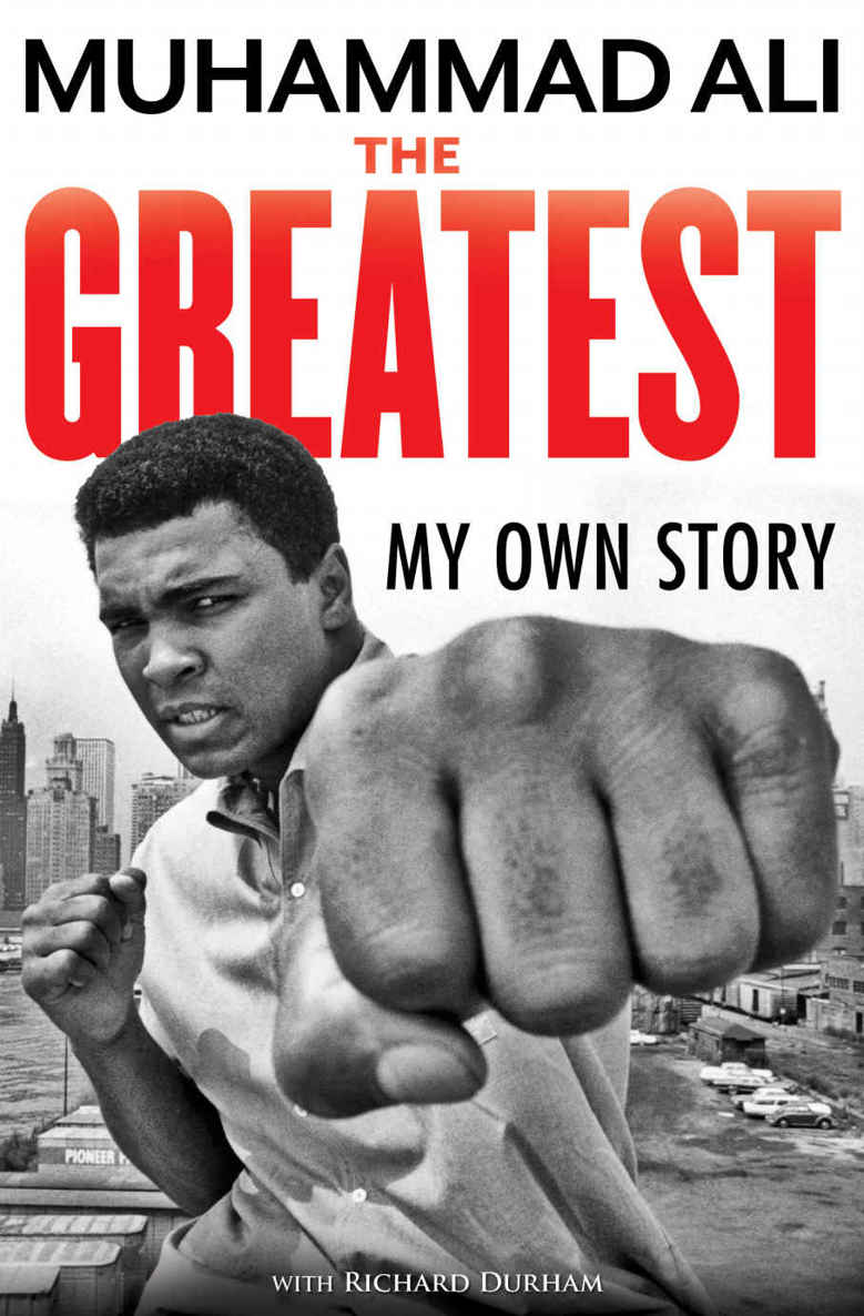 The Greatest My Own Story Muhammad Ali Richard Durham