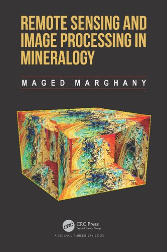 Remote Sensing And Image Processing In Mineralogy Maged Marghany