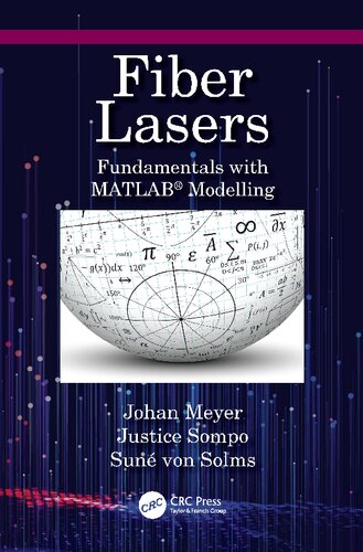 Fiber Lasers Fundamentals With Matlab Modelling 1st Edition Johan Meyer Editor