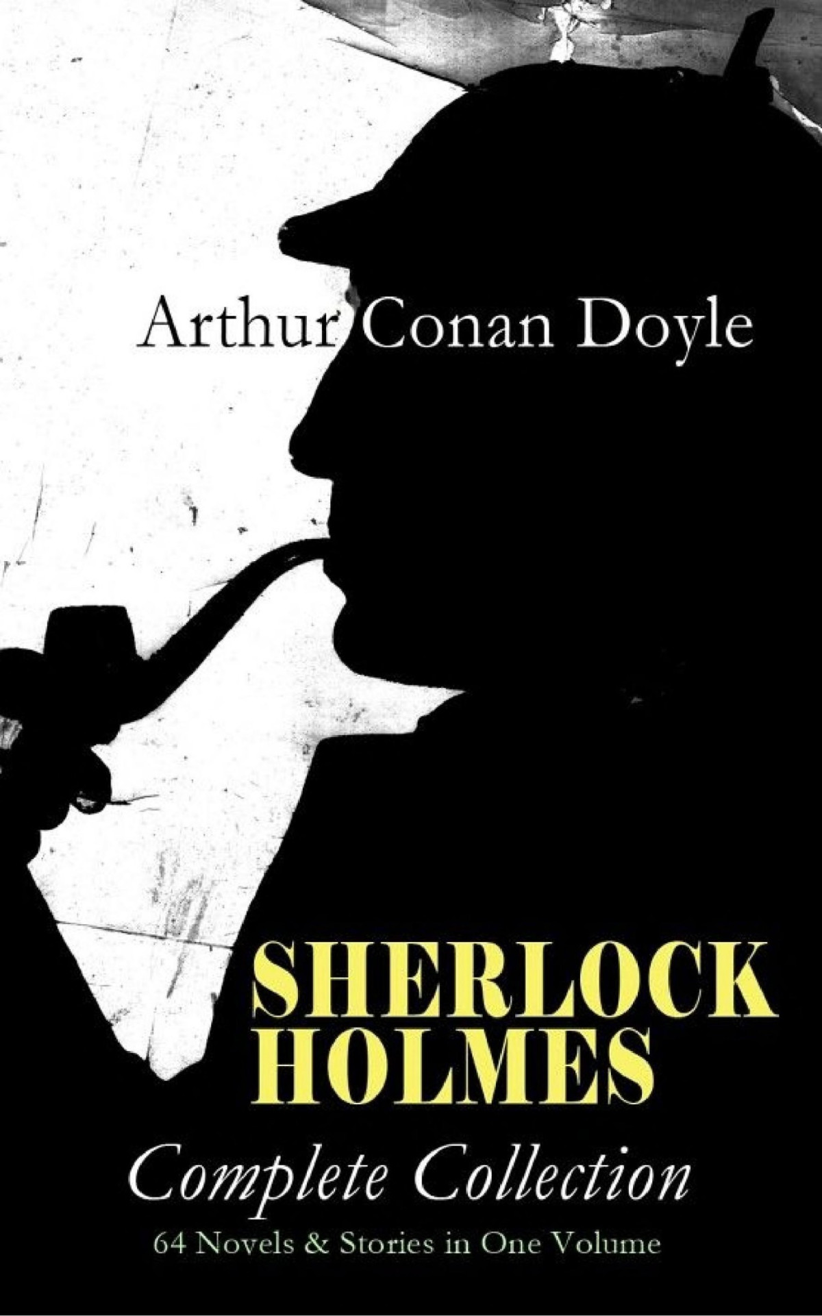 Sherlock Holmes The Complete Collection Arthur Conan Doyle