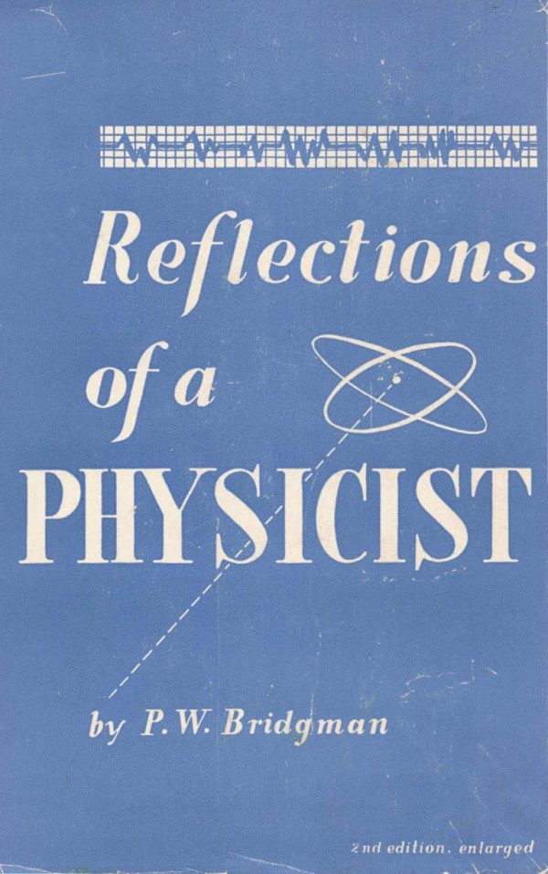 Reflections Of A Physicist 2nd Edition Bridgman P W