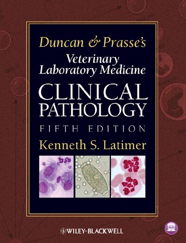 Duncan And Prasses Veterinary Laboratory Medicine Clinical Pathology 5th Edition Kenneth S Latimer