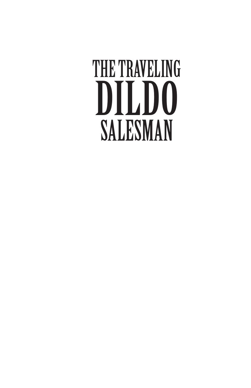 The Traveling Dildo Salesman Kevin L Donihe