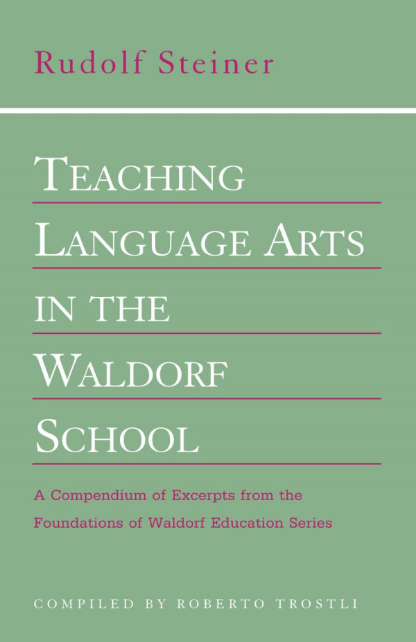 Teaching Language Arts In The Waldorf School Rudolf Steiner