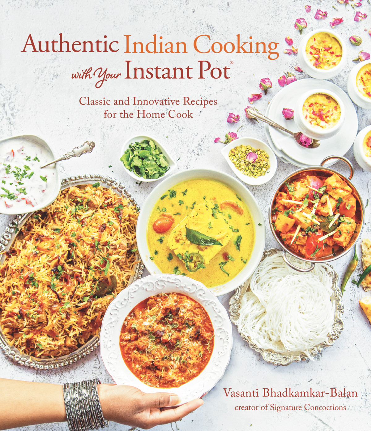 Authentic Indian Cooking With Your Instant Pot Vasanti Bhadkamkarbalan