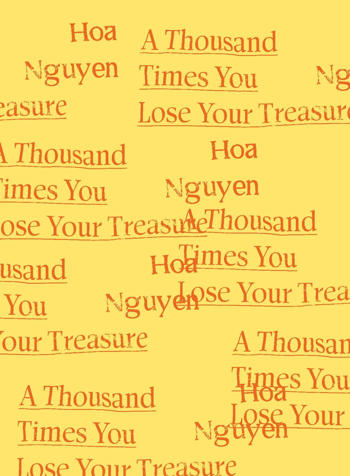 A Thousand Times You Lose Your Treasure Nguyen Hoa