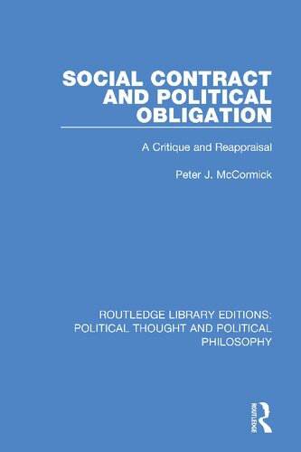 Social Contract And Political Obligation A Critique And Reappraisal Peter James Mccormick