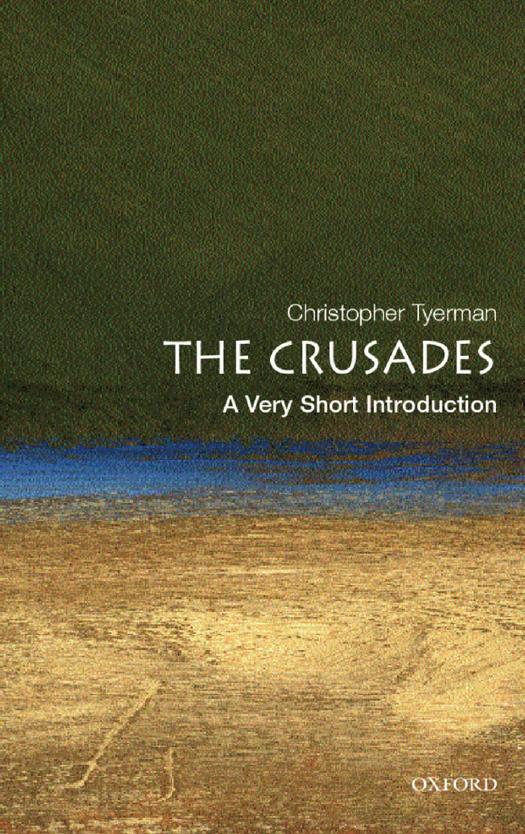 The Crusades A Very Short Introduction 1st Edition Christopher Tyerman