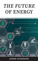 The Future Of Energy Technologies And Trends Driving Disruption Schenker