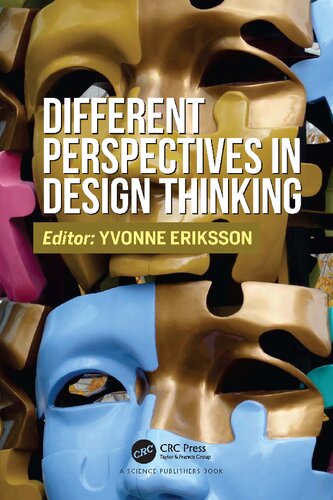 Different Perspectives In Design Thinking 1st Edition Yvonne Eriksson