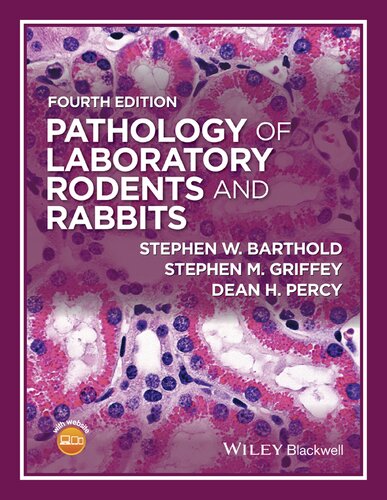 Pathology Of Laboratory Rodents And Rabbits 4th Edition Stephen W Barthold